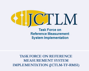 TASK FORCE ON REFERENCE MEASUREMENT SYSTEM IMPLEMENTATION (JCTLM-TF-RMSI)