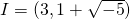 I=(3, 1+\sqrt{-5})