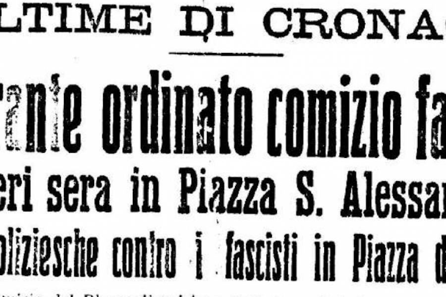 14 NOVEMBRE 1919 – PIAZZA SANT’ALESSANDRO/PIAZZA DEL DUOMO Violenze durante il comizio fascista di chiusura della campagna elettorale
